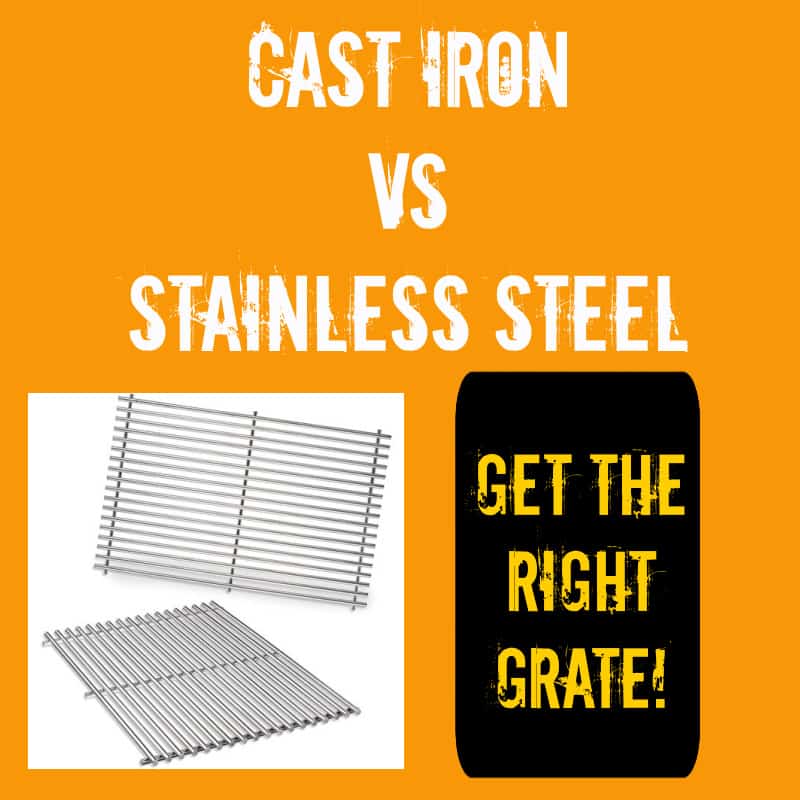 Cast Iron vs Stainless Steel Grates